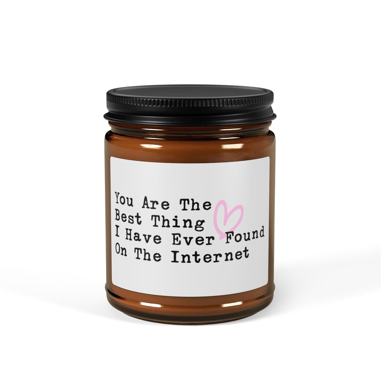 You Are The Best Thing Candle