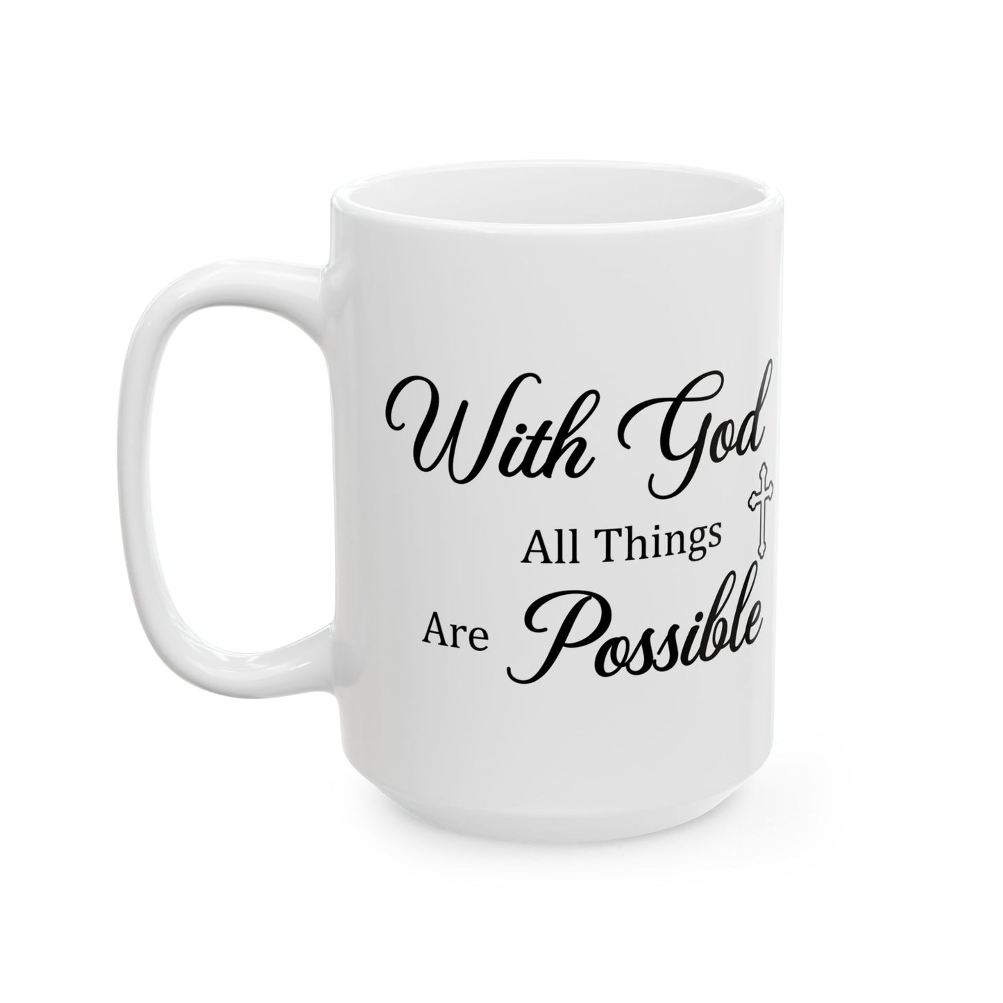 With God All Things Are Possible – Christian Faith Mug Gift