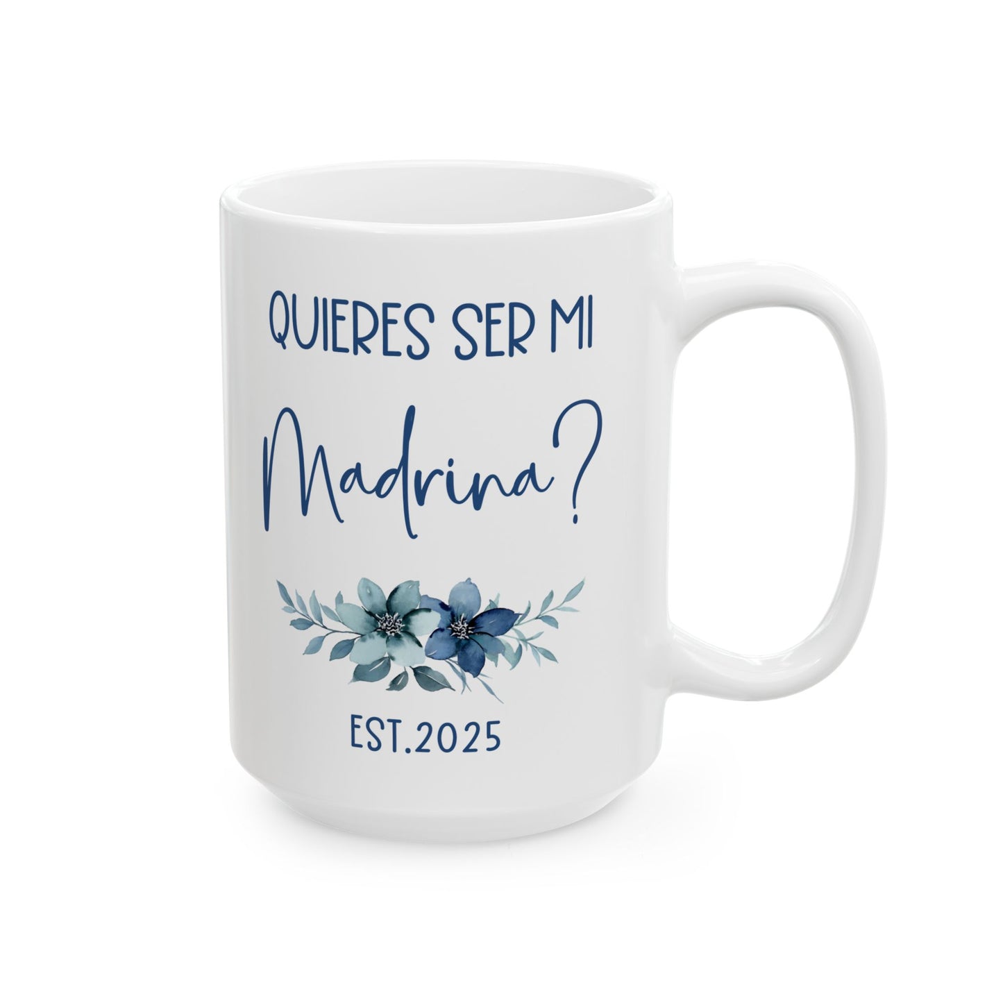 ¿Quieres Ser Mi Madrina Mug – White Godmother Proposal Gift 2025