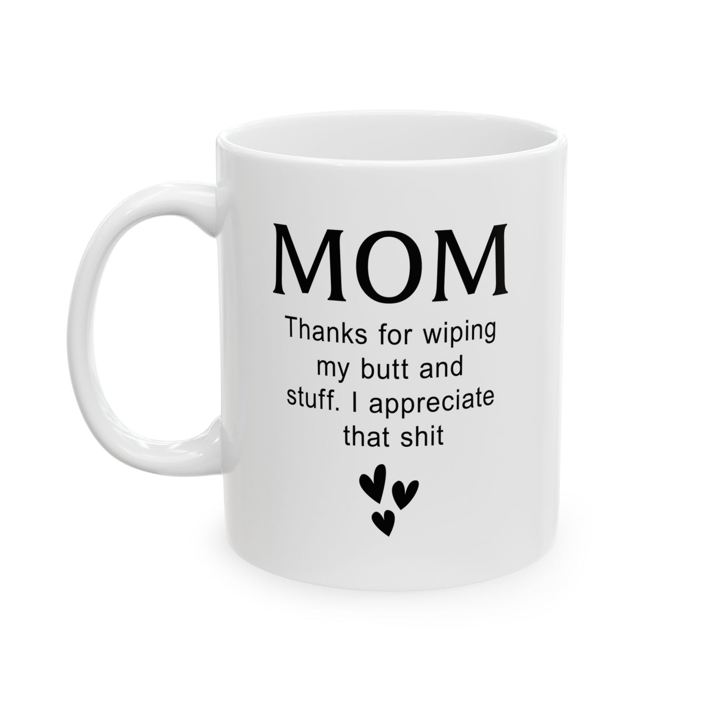 Funny Gift from Kid to Mom – Thanks for Everything Mug