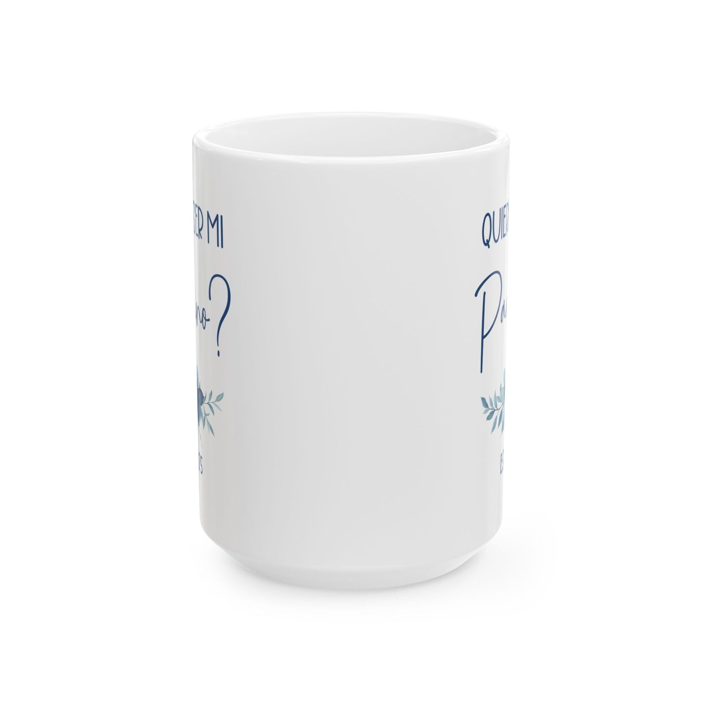 ¿Quieres Ser Mi Padrino Mug – White Spanish Godfather Gift 2025