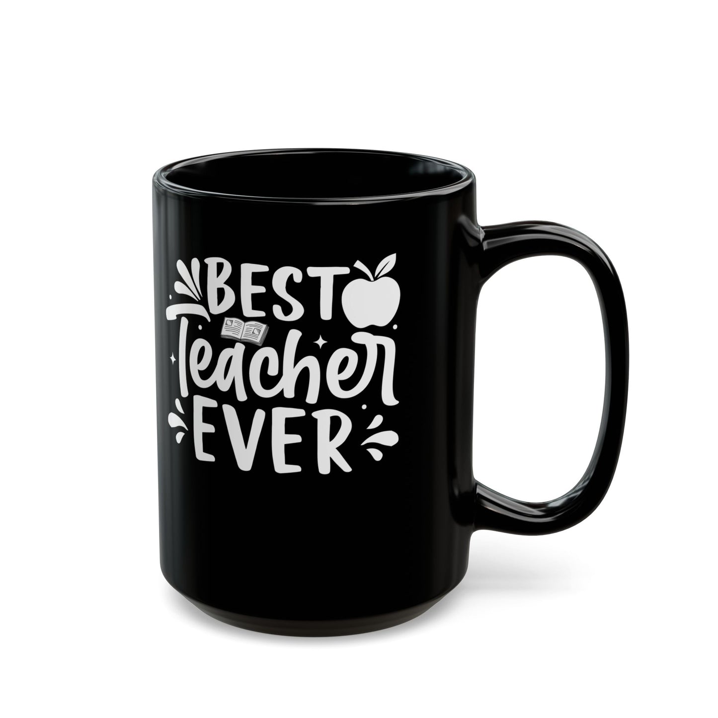 Best Teacher Ever Black Mug (11oz, 15oz)