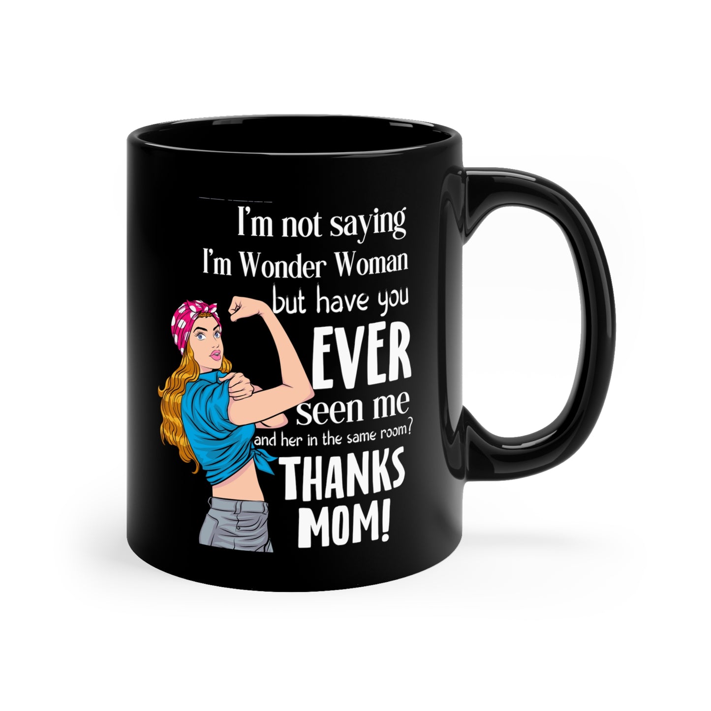 Wonder Mom Black Mug – Empowering Funny Gift for Mom