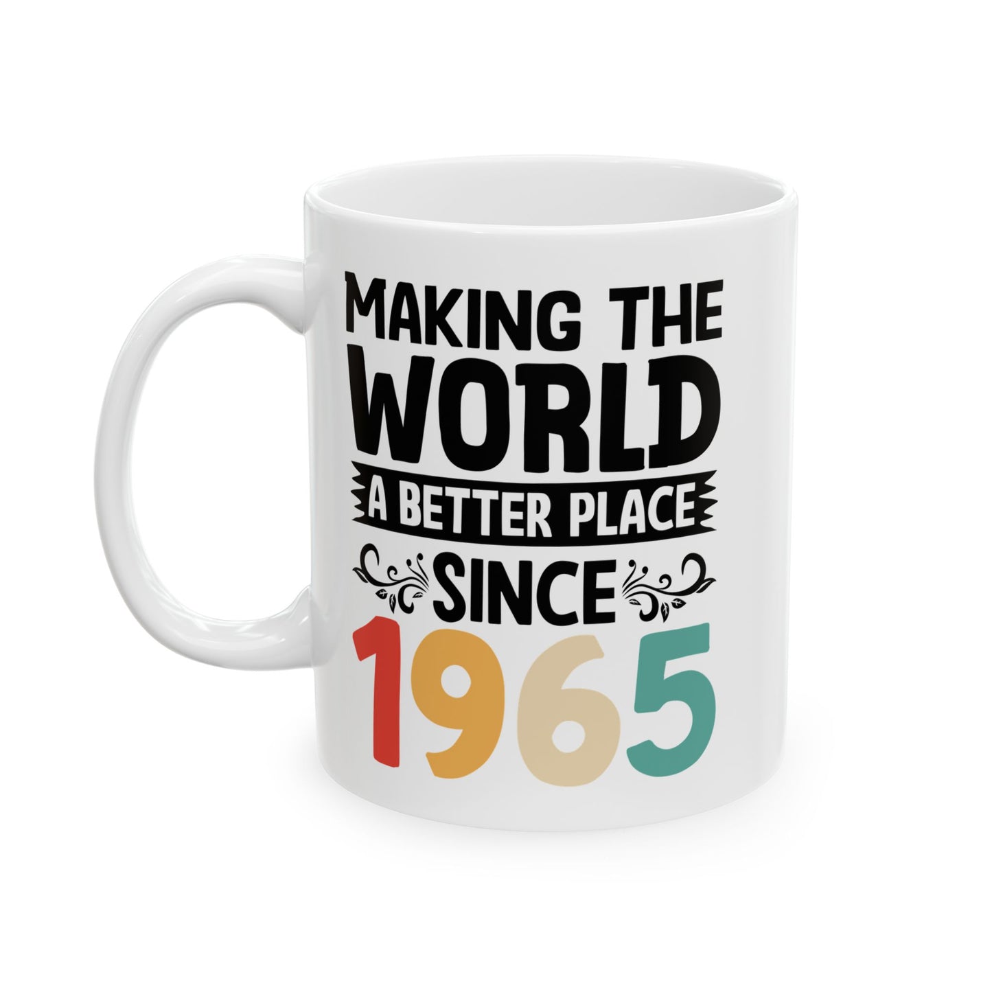 60 and Fabulous White Mug, (11oz, 15oz)