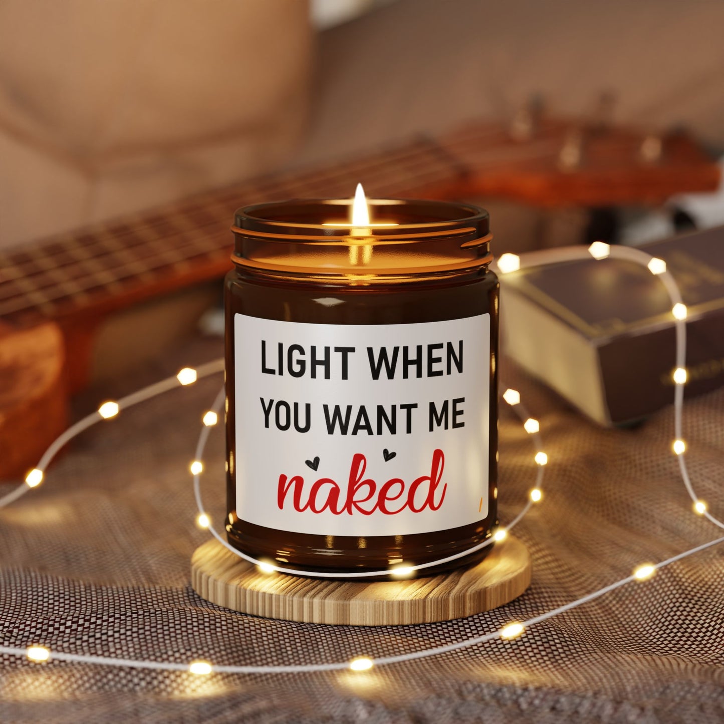Light When You Want Me Naked Candle – Sexy Funny Candle Gift with Hearts Romantic Amber Jar for Him or Her