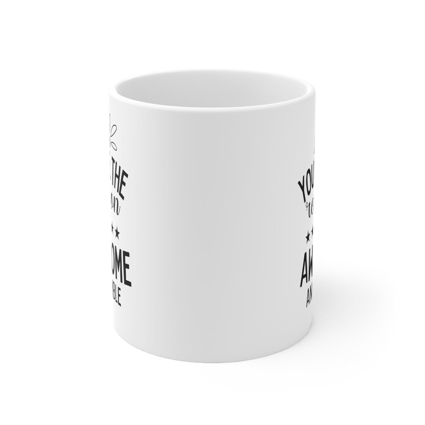 You're the Reason I'm Awesome and Humble - Funny Mom Mug
