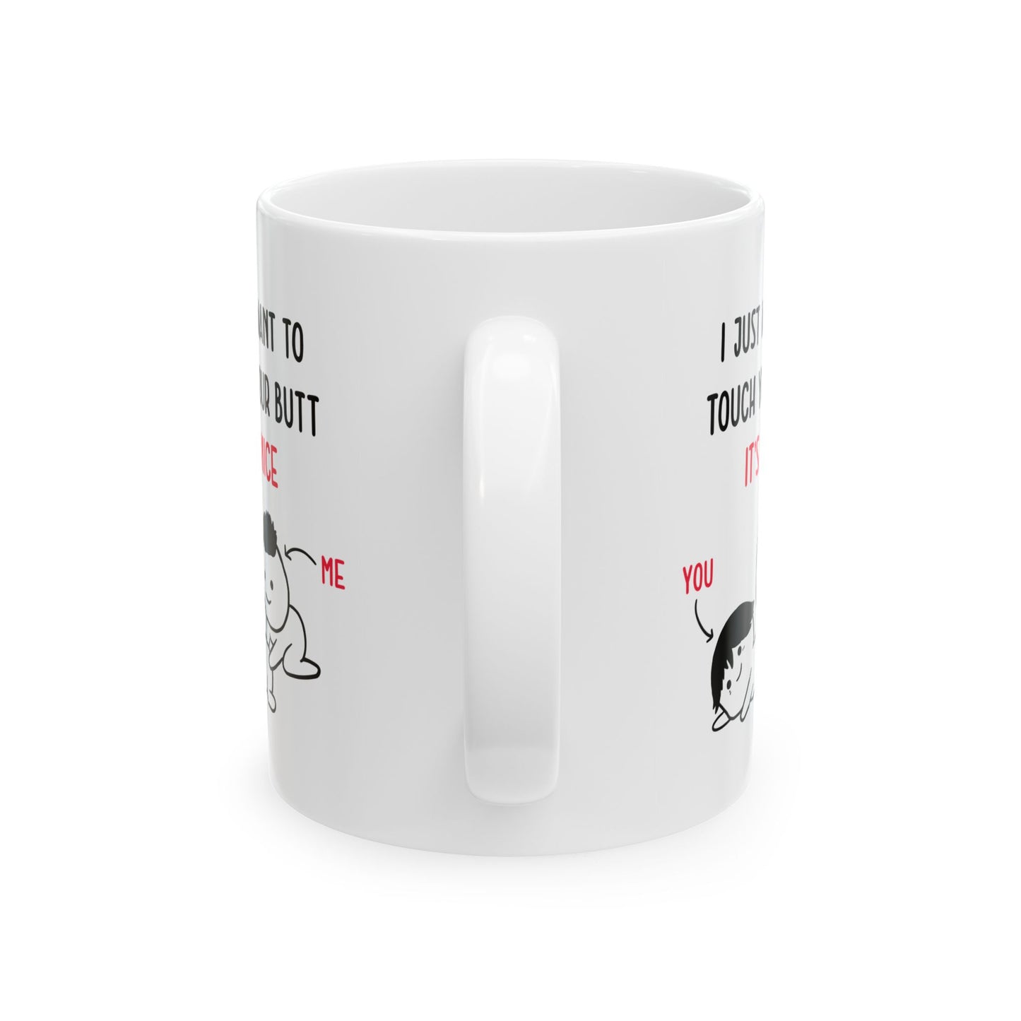 I Just Want to Touch Your Butt Mug – Funny Romantic Coffee Cup Cute Couple Gift with Cartoon Design