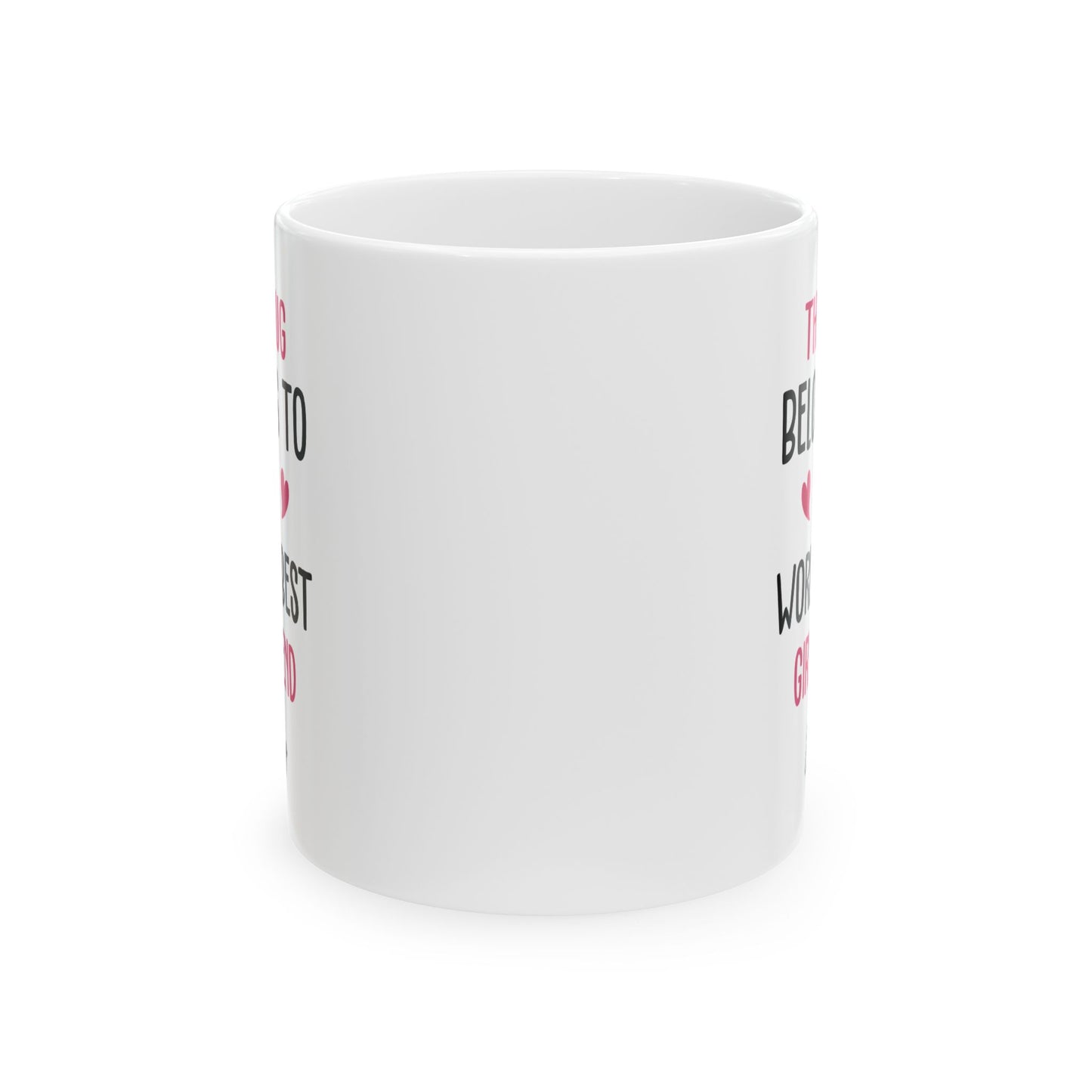 Personalized Mug for Girlfriend – This Mug Belongs to the World's Best Girlfriend Custom Name Gift Idea for Her
