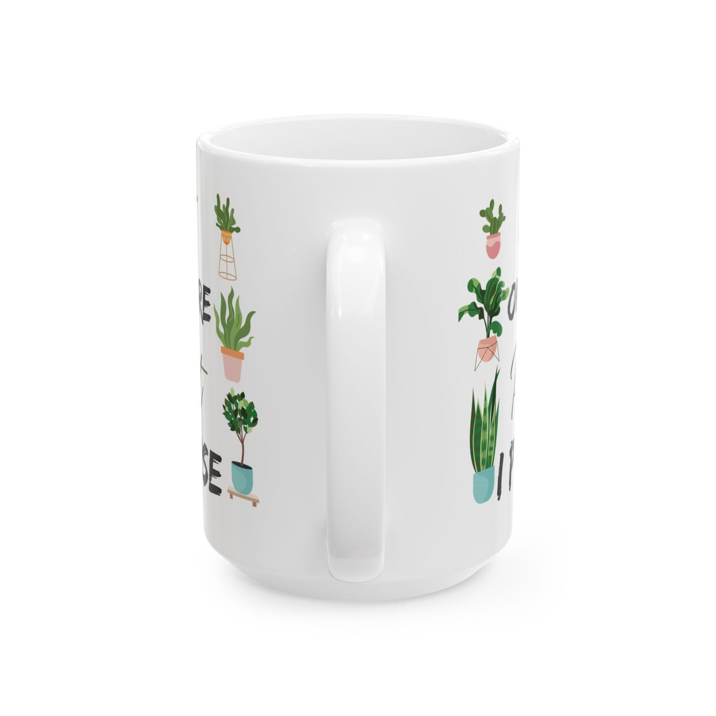 Give a Gift to a Plant Lover – Just One More Plant I Promise Mug White Ceramic Coffee Cup