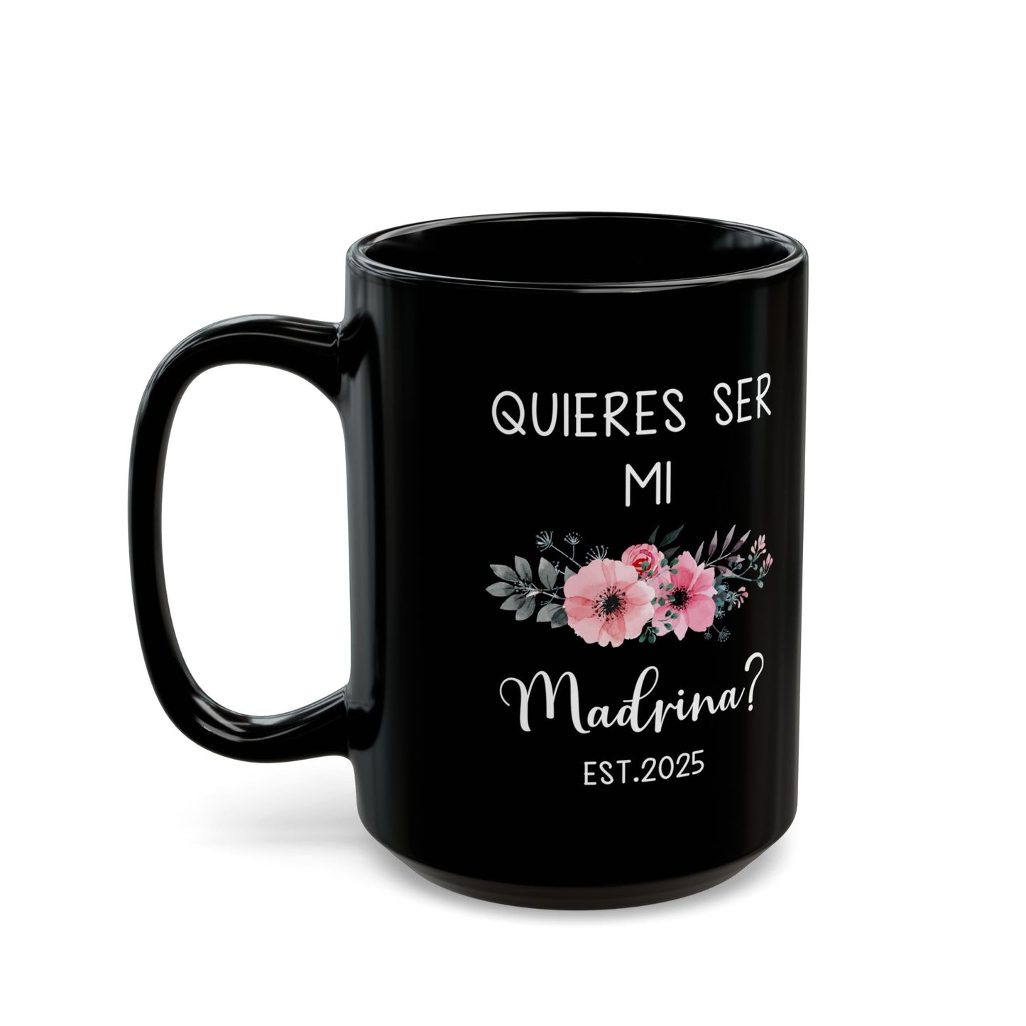 ¿Quieres Ser Mi Madrina Mug – Black Spanish Godmother Gift 2025