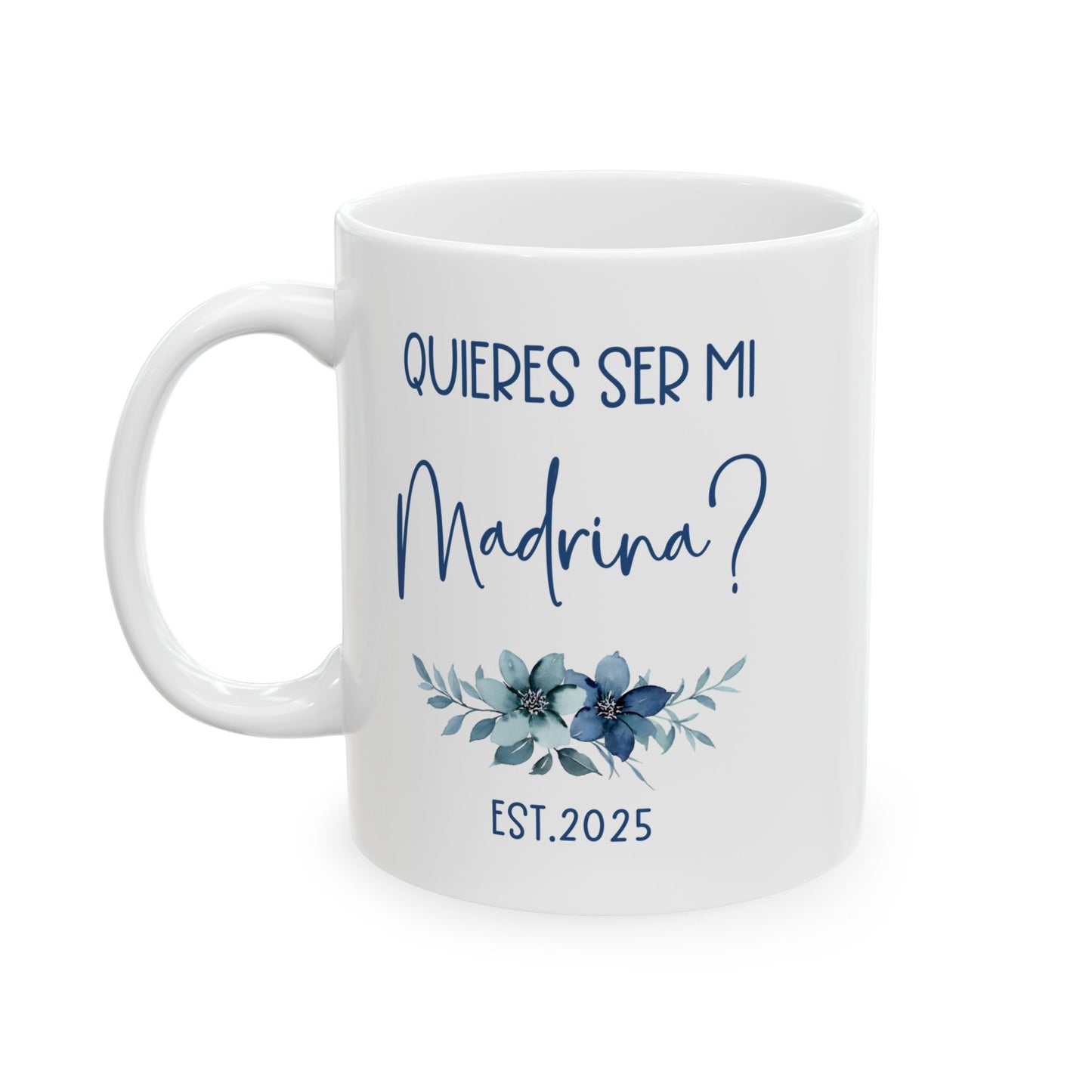 ¿Quieres Ser Mi Madrina Mug – White Godmother Proposal Gift 2025
