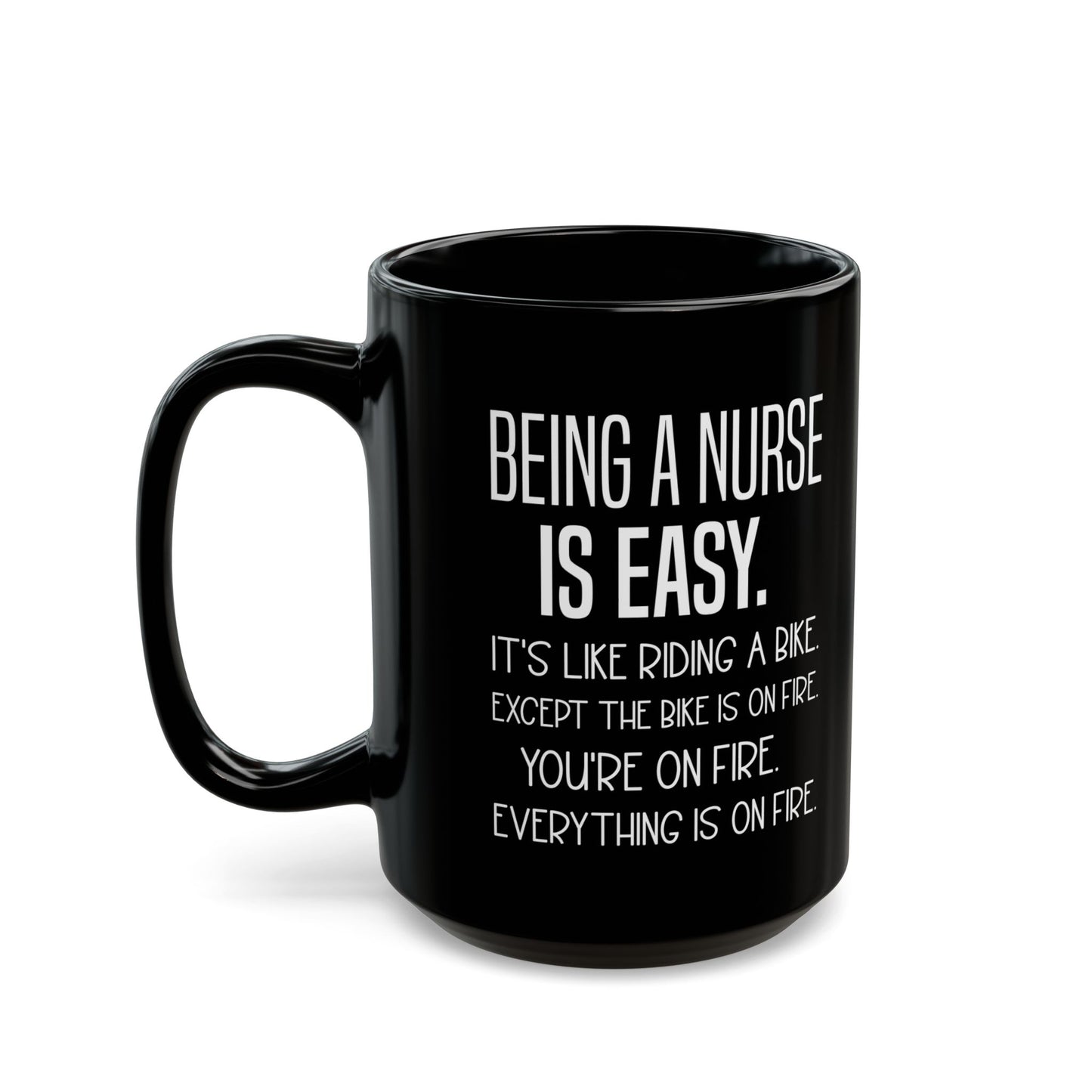 Being a Nurse Is Easy Mug – A Hilarious Gift for Nurses