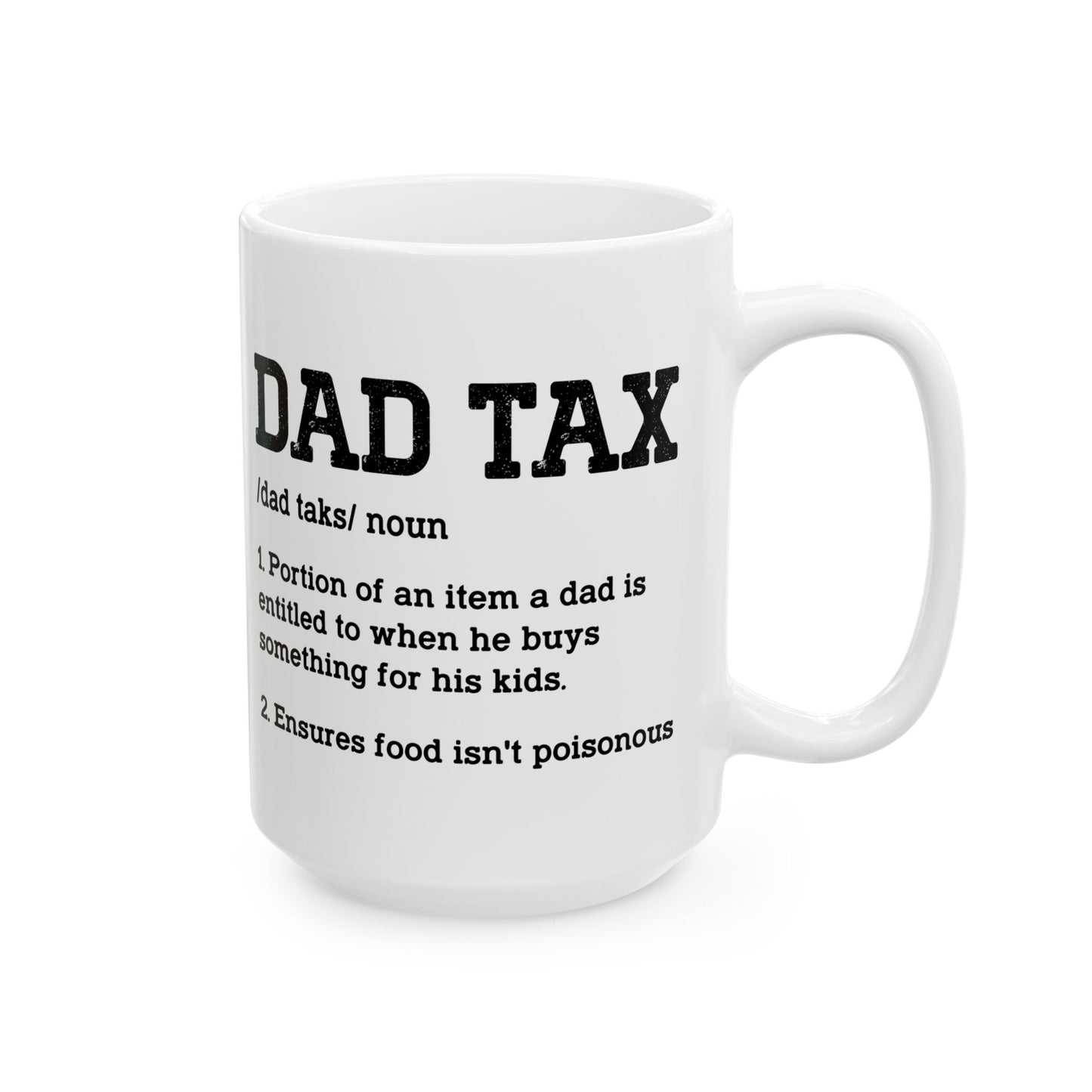 Dad Tax Definition Mug – Funny Gift for Dads from Kids