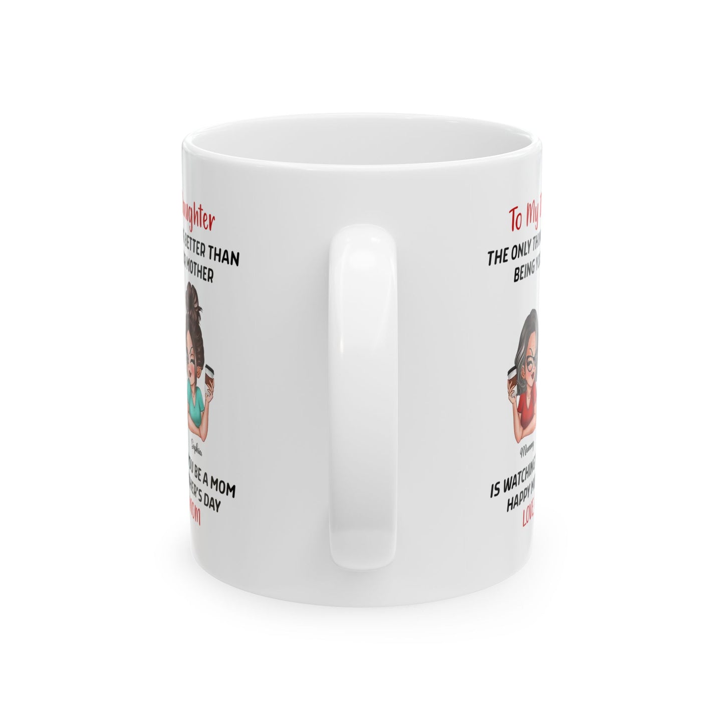 Mother’s Day Gift from Mom to Daughter – White Coffee Mug
