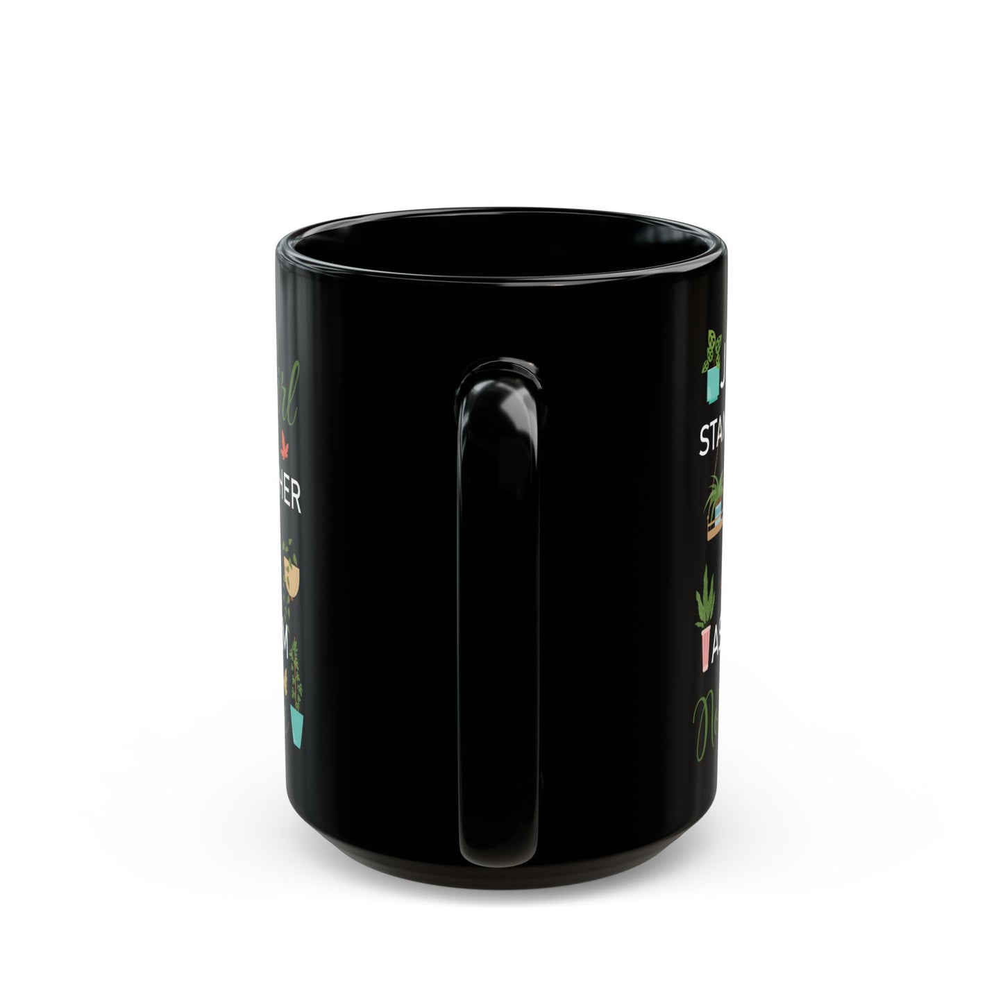 Give a Gift to a Plant Mom – Just a Girl and Her Plants Mug Black Ceramic Coffee Cup