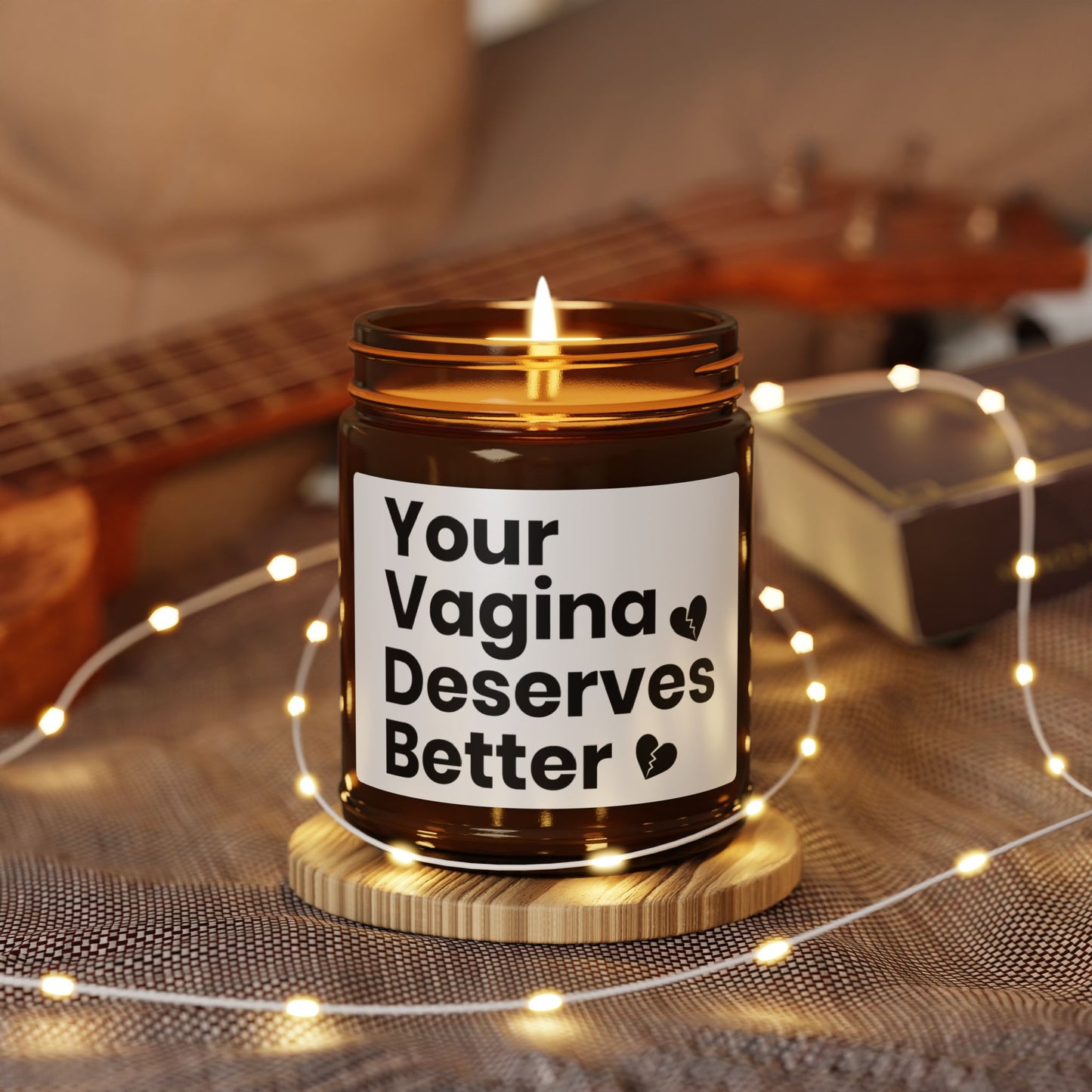 Your Vagina Deserves Better