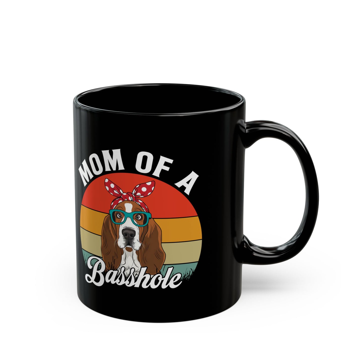 Mom of a Basshole Black Mug – Funny Basset Hound Gift for Dog Moms