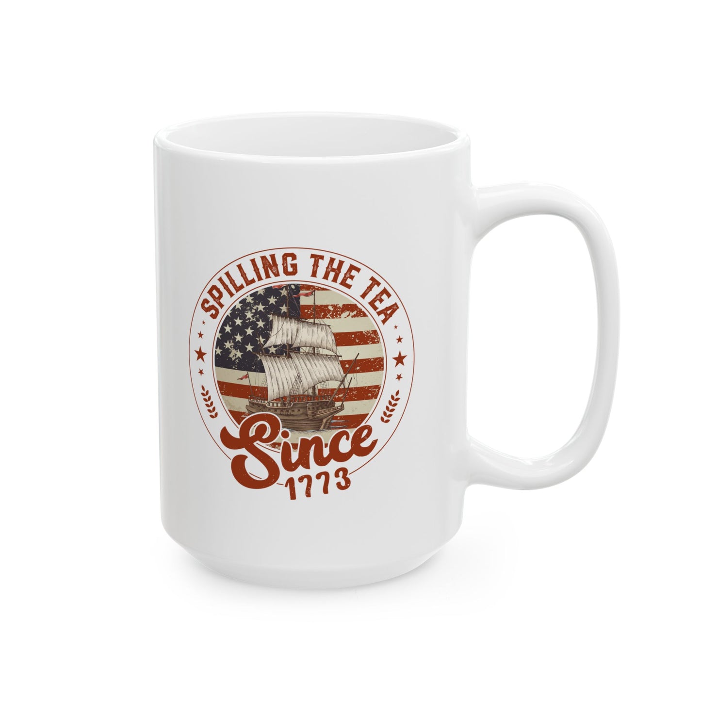 Spilling The Tea Since 1773 Mug – White Patriotic Coffee Cup Gift