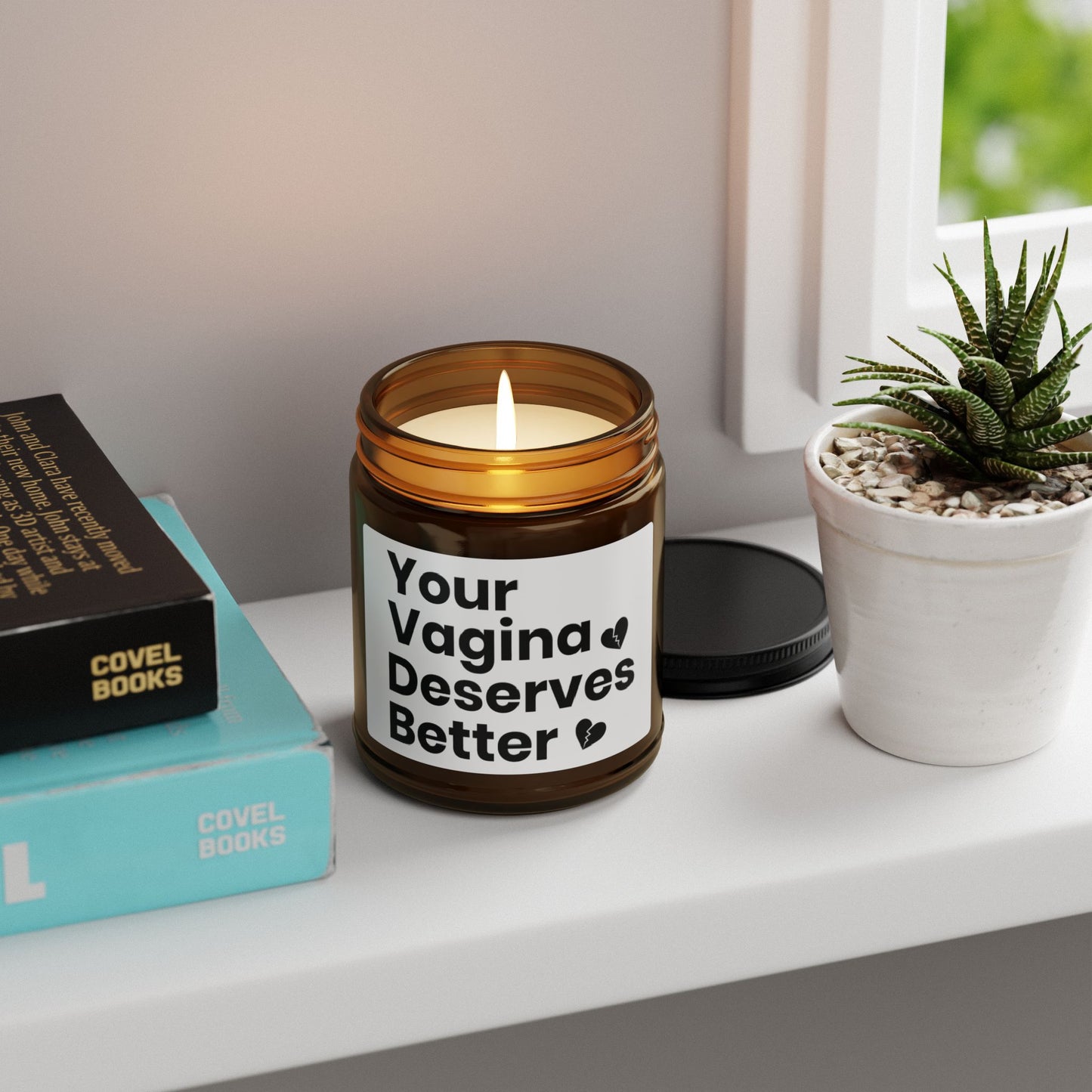 Your Vagina Deserves Better
