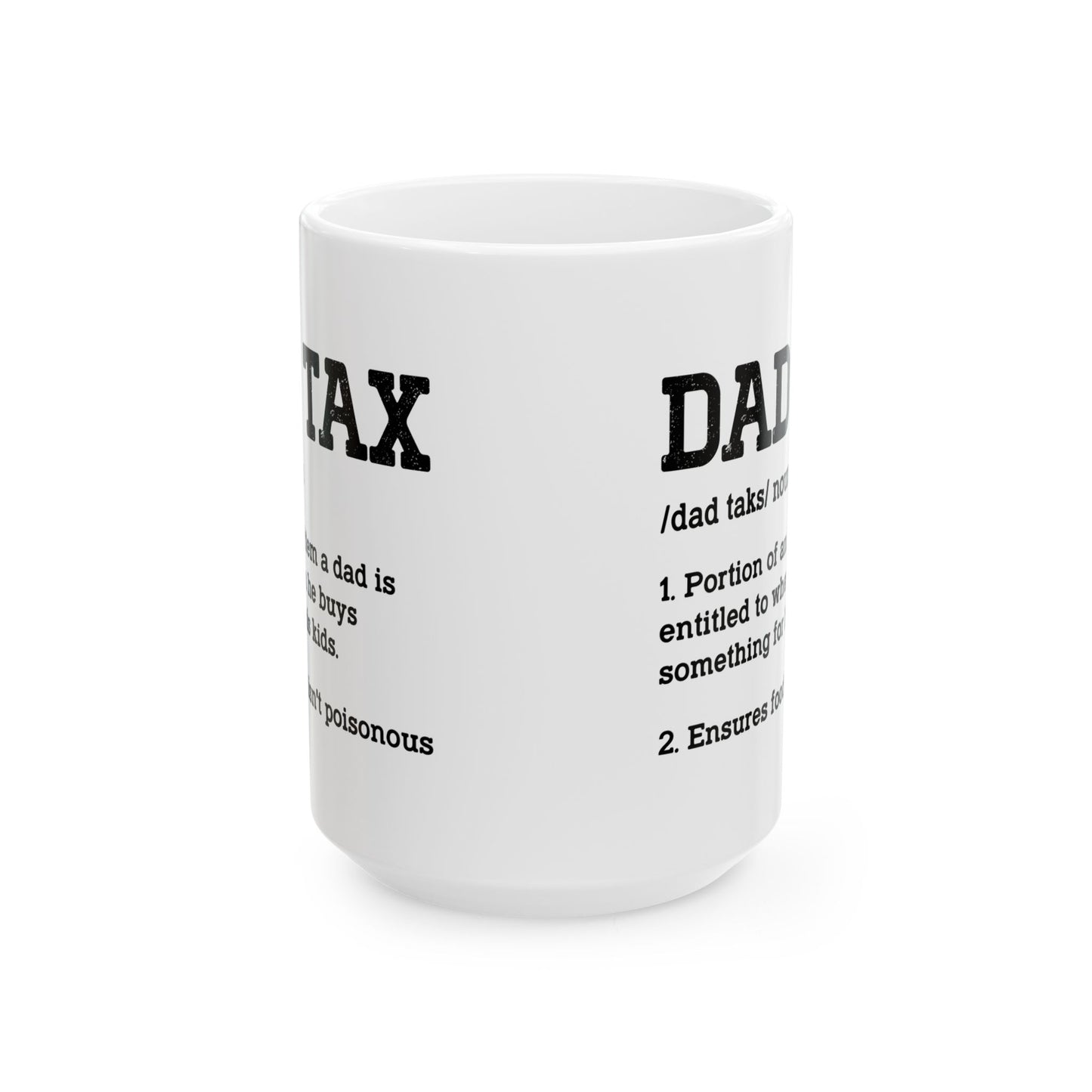 Dad Tax Definition Mug – Funny Gift for Dads from Kids