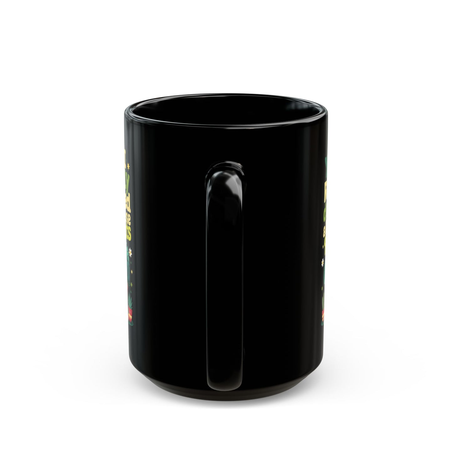 Funny Plant Lover Black Mug – Yes I Really Do Need All These Plants