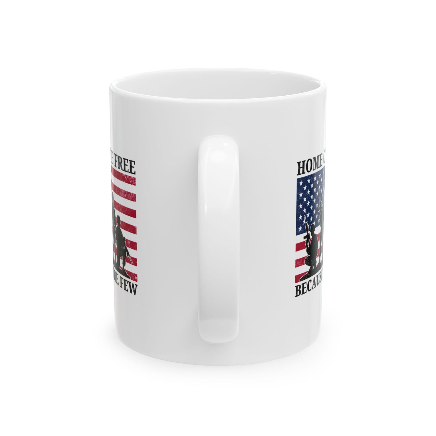 Home of the Free Because of the Few Mug – White Patriotic Military Gift
