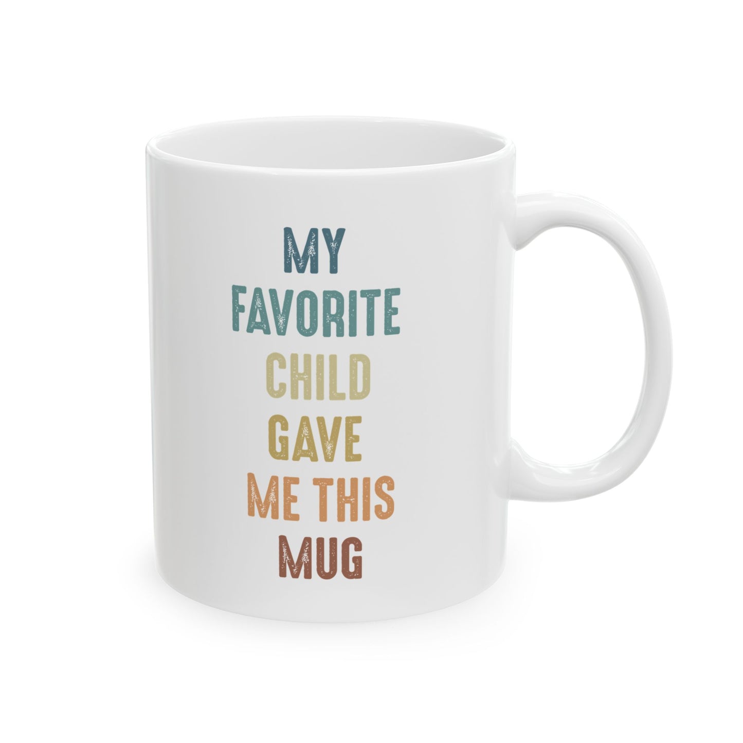 Funny Gift Mug for Dad or Mom from Their Favorite Child