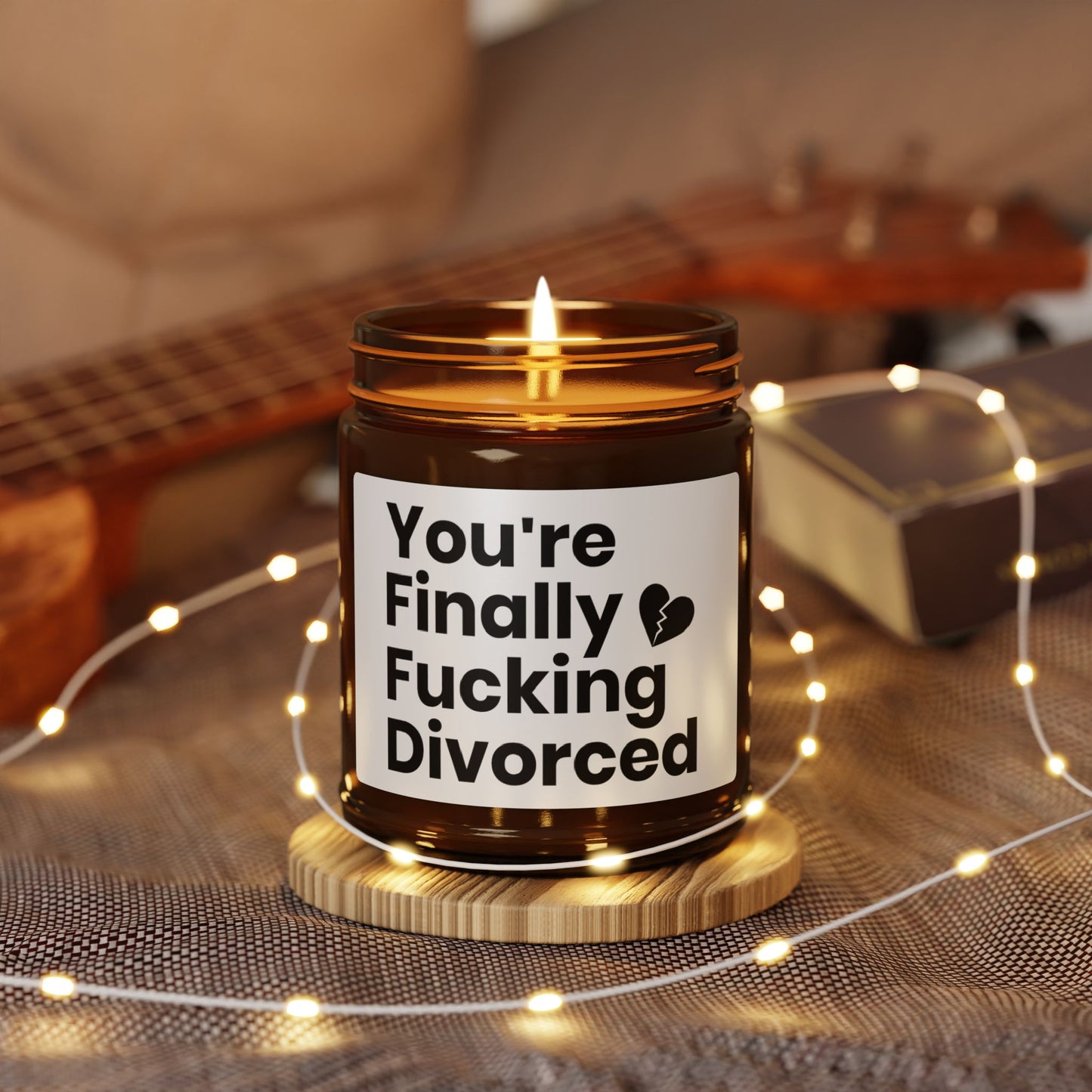 You're Finally Fucking Divorced