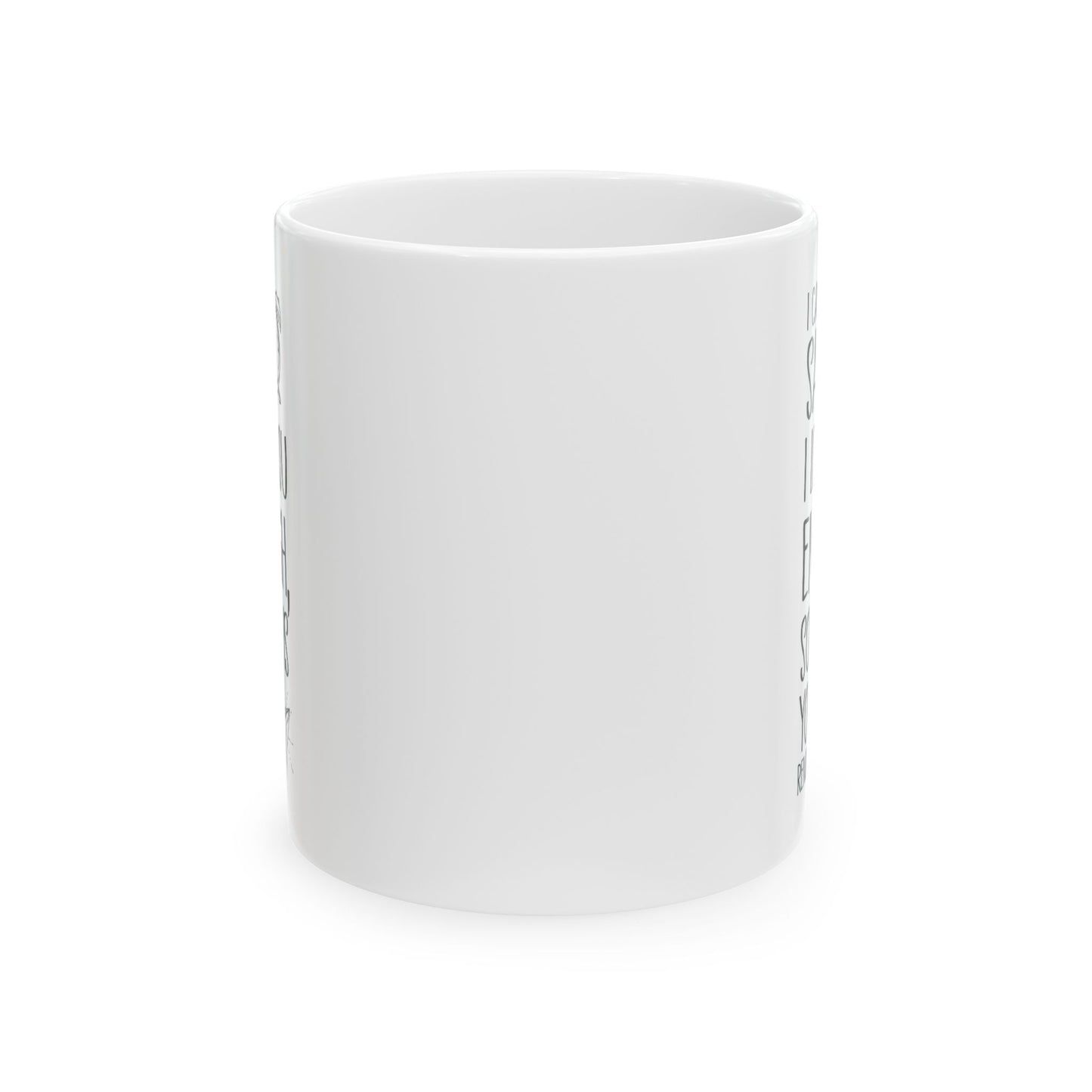 I Can’t Say I Love You Enough Mug – Cute Reminder Gift for Girlfriend, Boyfriend, Wife or Husband – White Ceramic Coffee Mug