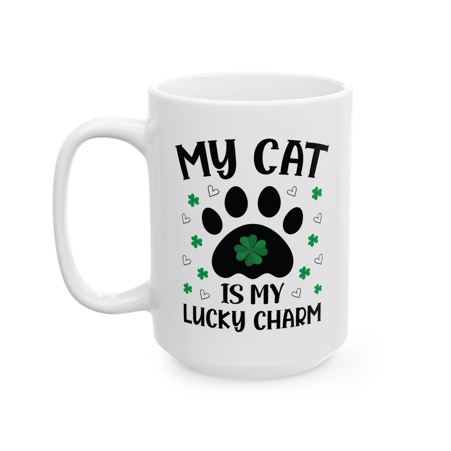 My Cat Is My Lucky Charm Mug – St Patrick’s Day Gift for Cat Moms