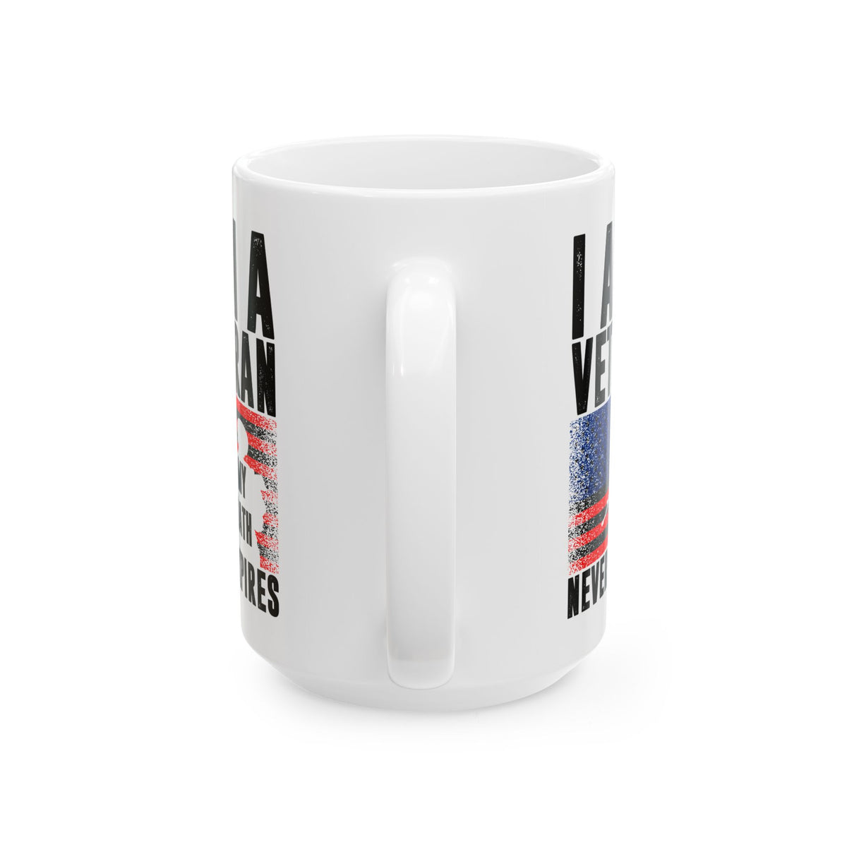 I Am a Veteran – My Oath Never Expires White Ceramic Mug Patriotic Military Gift Coffee Cup