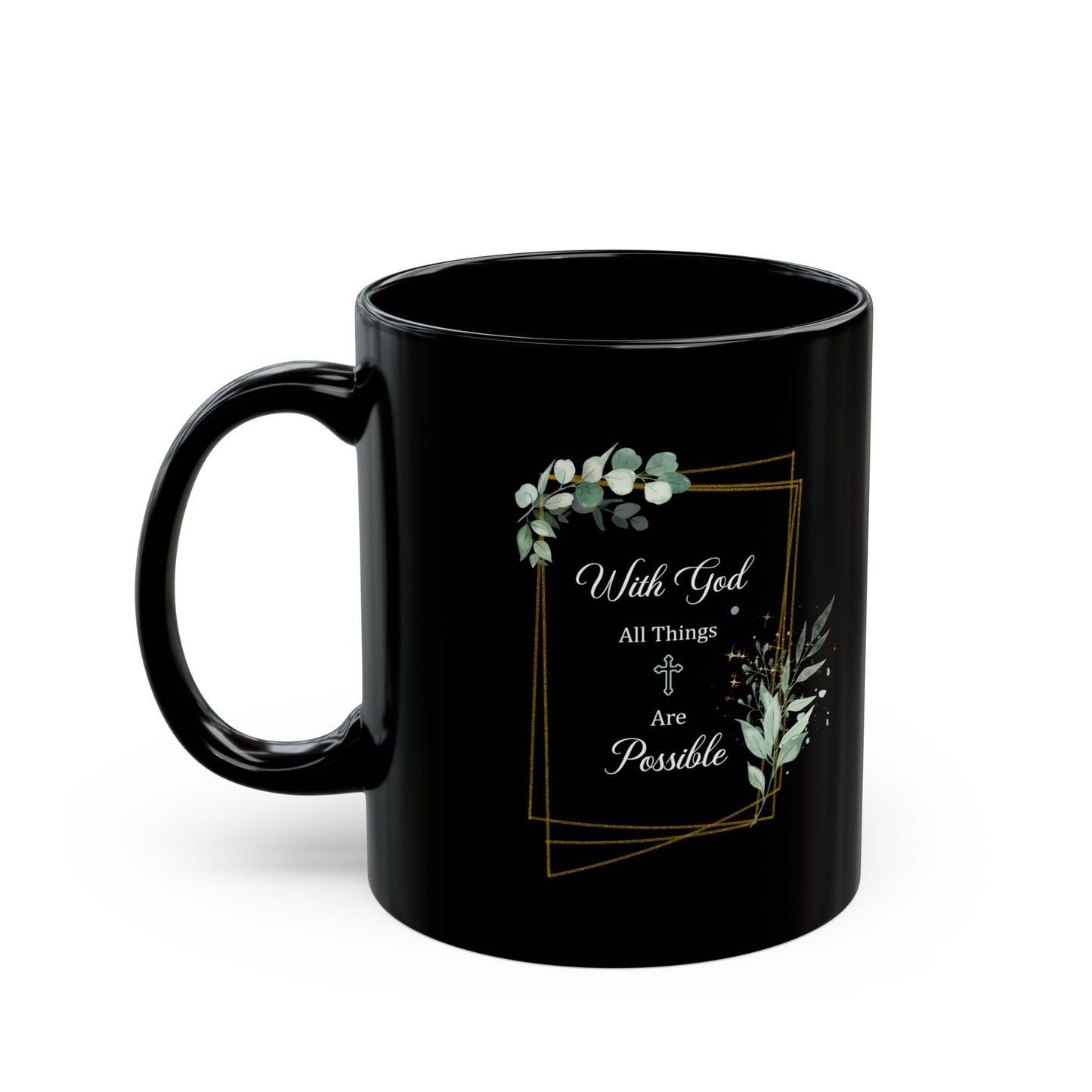 With God All Things Are Possible – Black Floral Christian Mug