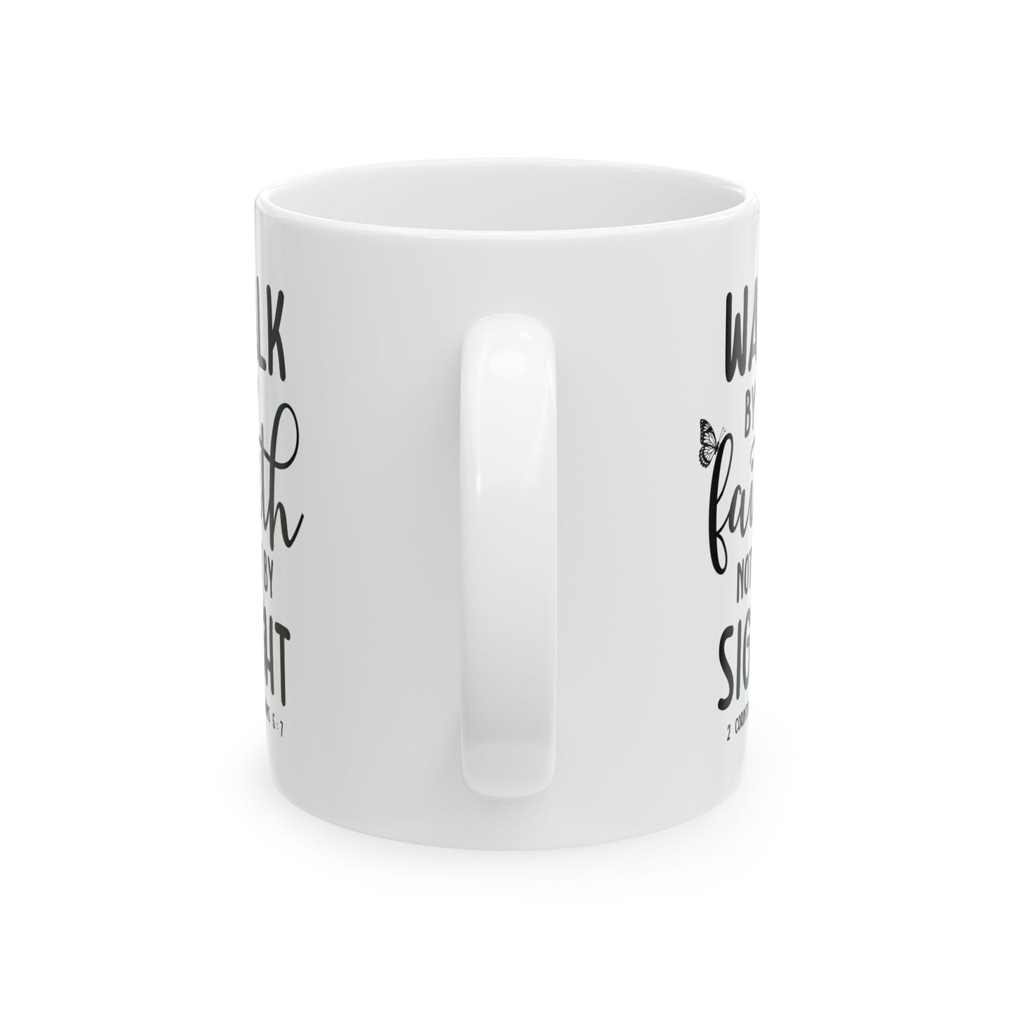 Walk By Faith Not By Sight Mug with Butterfly Accent