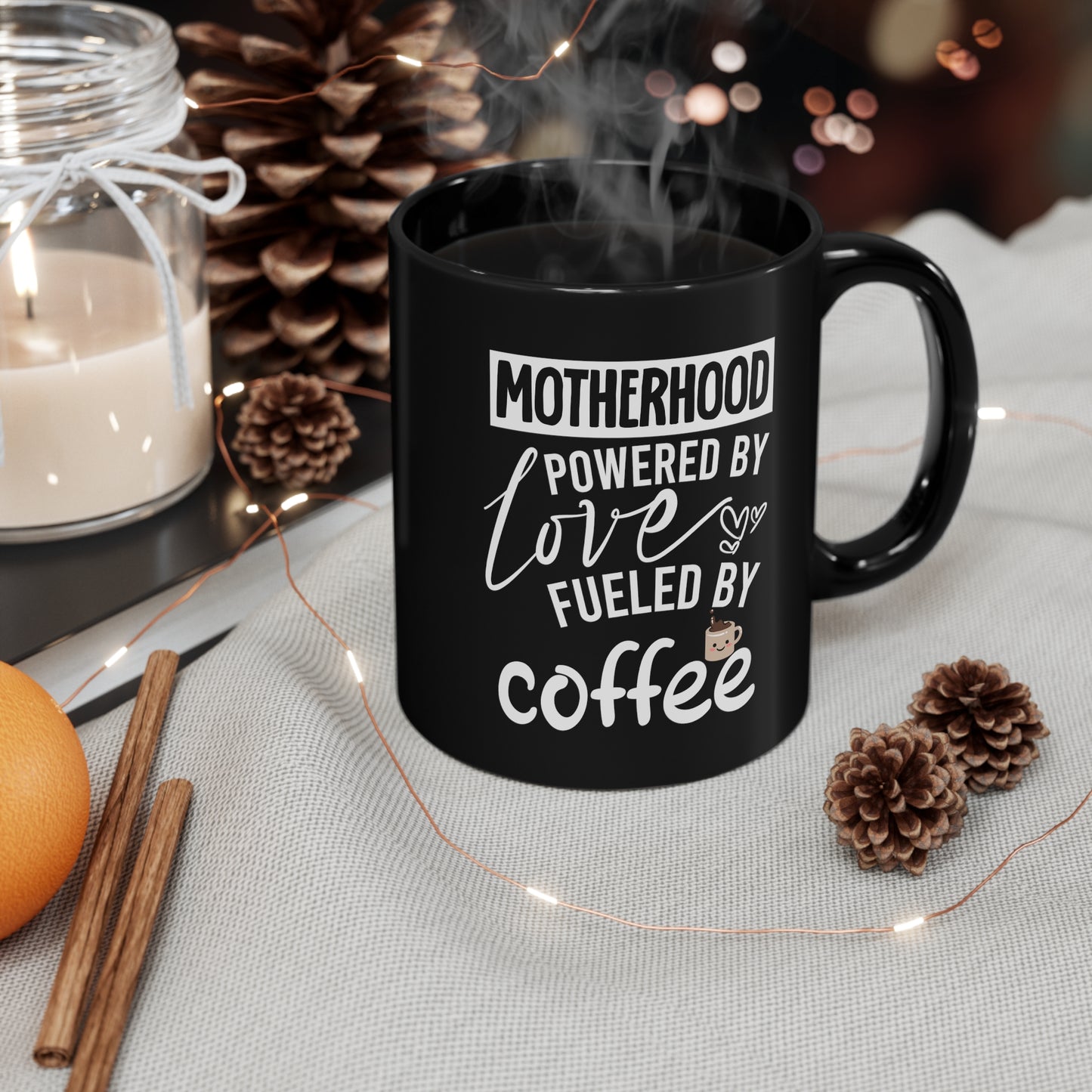 Motherhood Powered by Love Fueled by Coffee - Funny Mug for Moms