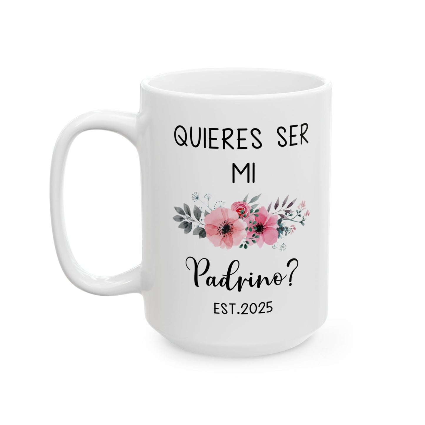 ¿Quieres Ser Mi Padrino Mug – Spanish Godfather Proposal 2025