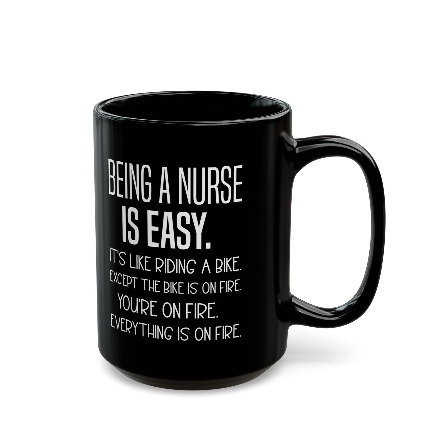 Being a Nurse Is Easy Mug – A Hilarious Gift for Nurses