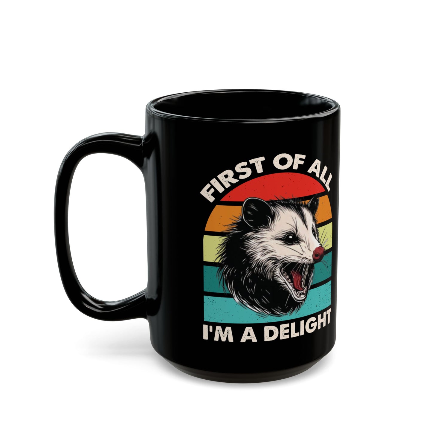 First of All, I'm a Delight – Opossum Mug, Funny Gift with Retro Sunset Design