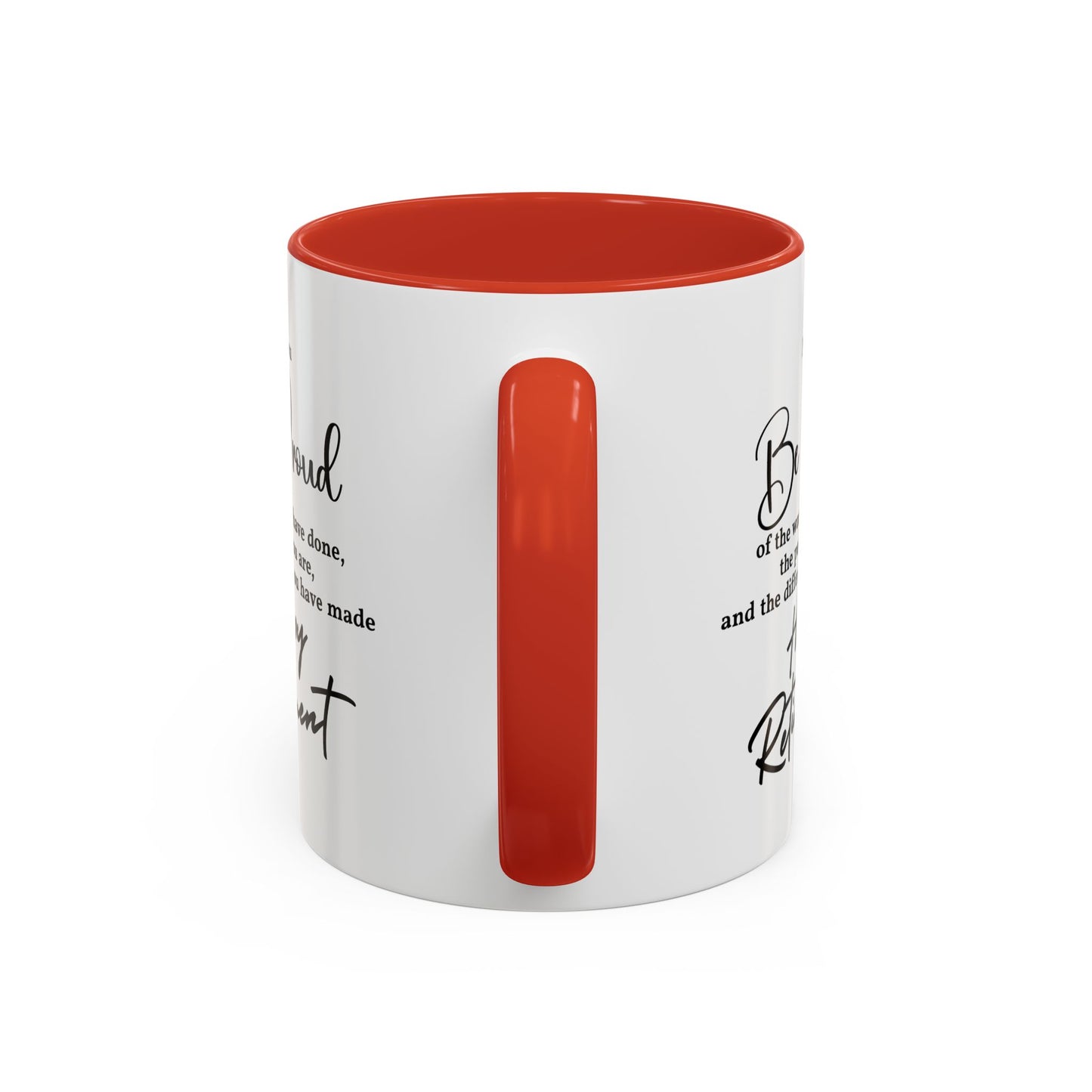 May you be  proud Coffee white  Mug (11, 15oz)