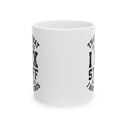 I Fix Stuff Ceramic Mug, (11oz, 15oz)