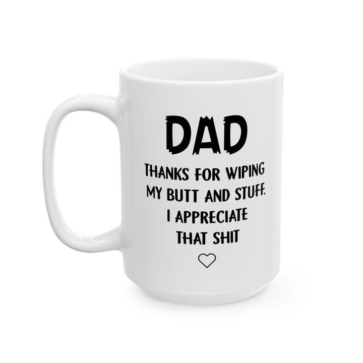 Funny Dad Mug – White Coffee Cup from Kids with Bold Message