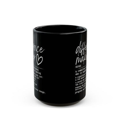 Difference Maker Black Mug (11oz, 15oz)