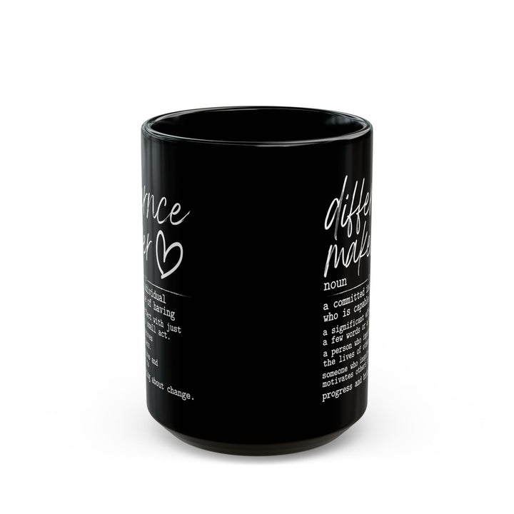 Difference Maker Black Mug (11oz, 15oz)