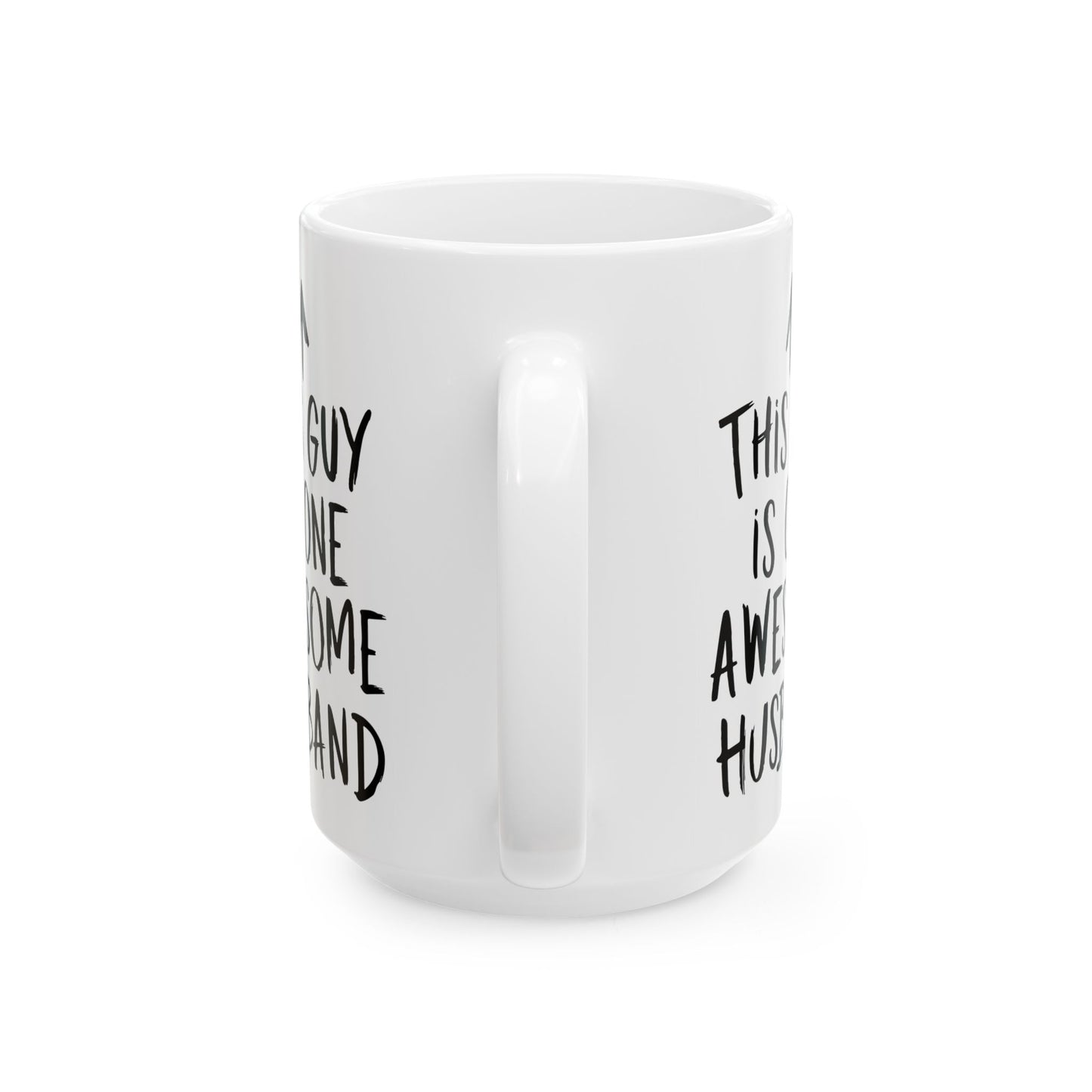 This Guy Is One Awesome Husband White Mug, (11oz, 15oz)