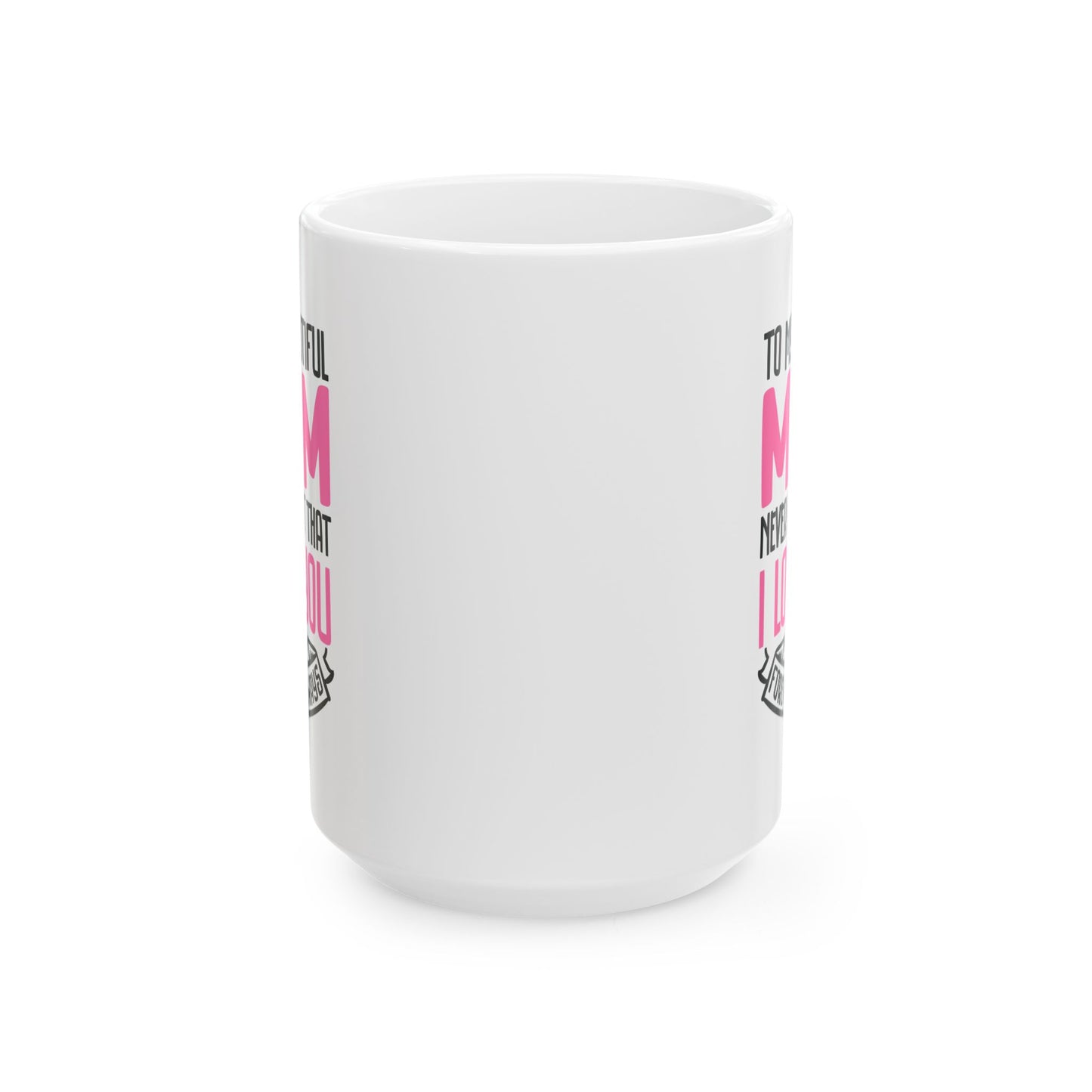Mom Mug, (11oz, 15oz)