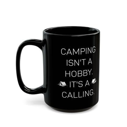 Camping Isn’t a Hobby  Ceramic Mug, (11oz, 15oz)