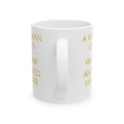 A Wise Woman Once Said I'm Outta Here Mug – White with Gold Lettering