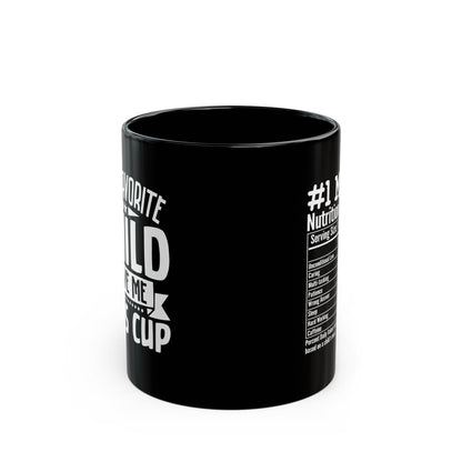My favourite child  Black Mug (11oz, 15oz)