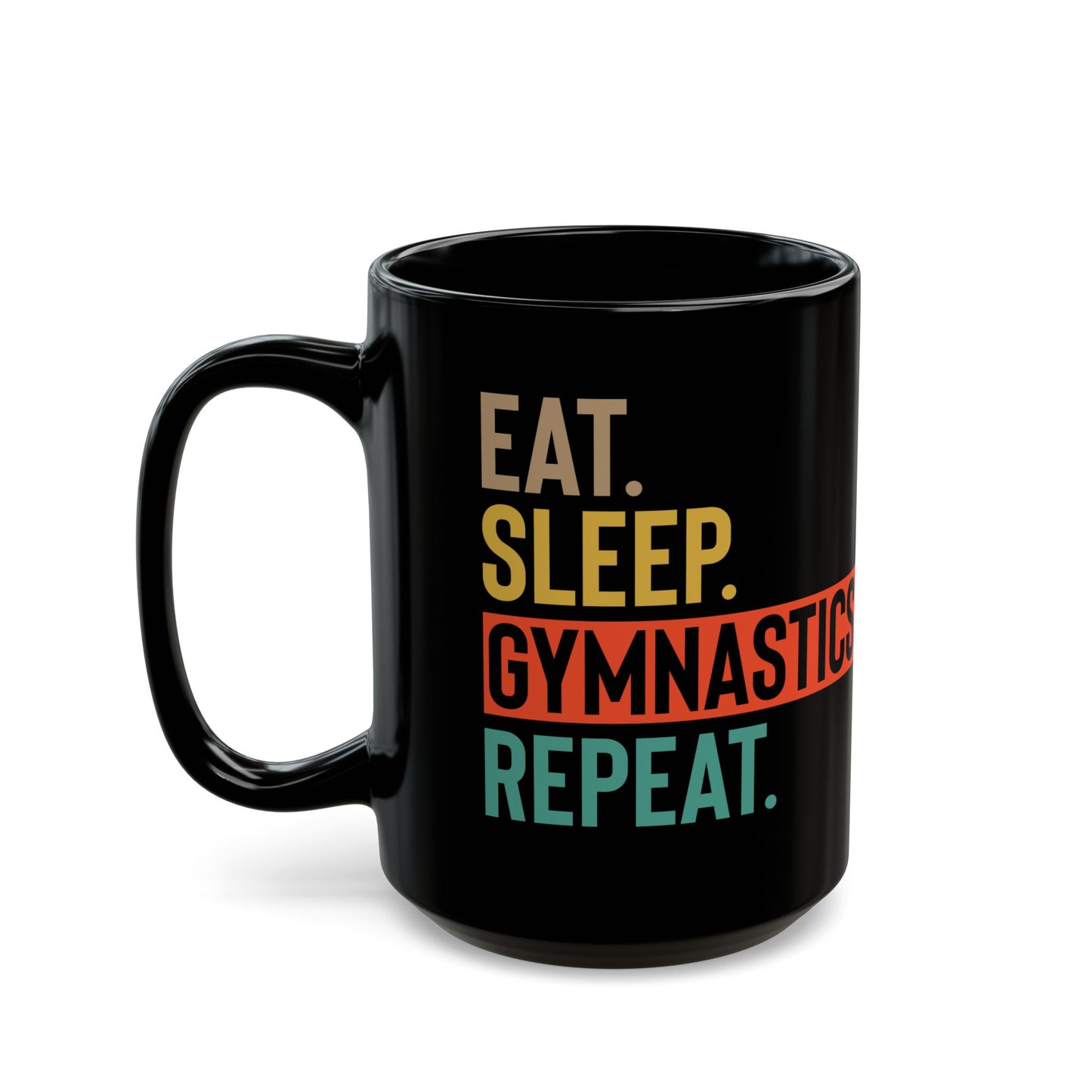Eat Sleep Gymnastics Repeat Black Mug (11oz, 15oz)