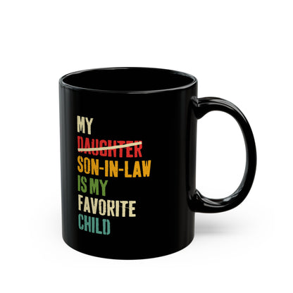 My daughter son in law  Black Mug (11oz, 15oz)