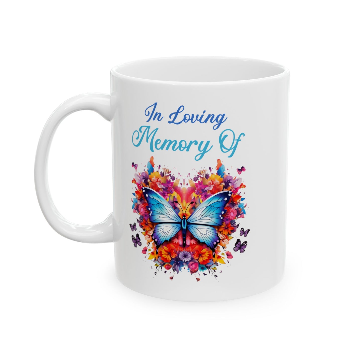 In Loving Memory Of White Mug, (11oz, 15oz)
